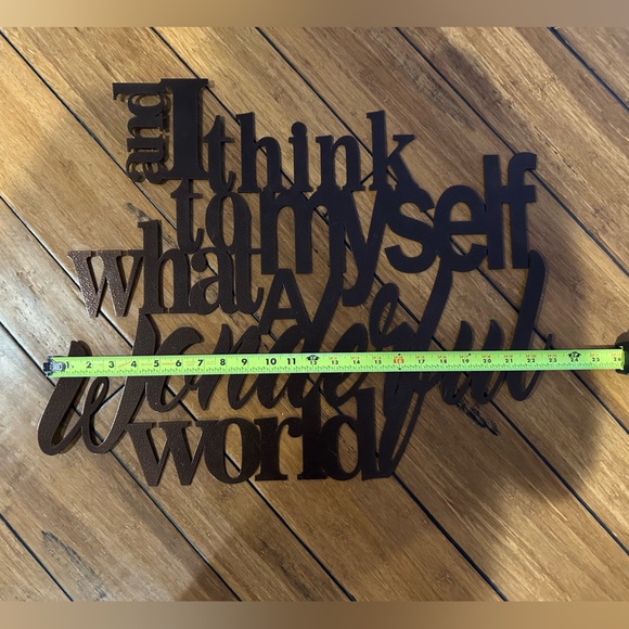 Metal Sign “and I think to myself… what a wonderful world” - Picture 4 of 4